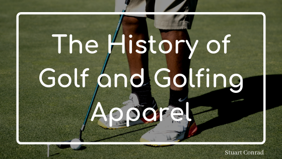 History of Golf Appareal - Stuart Conrad